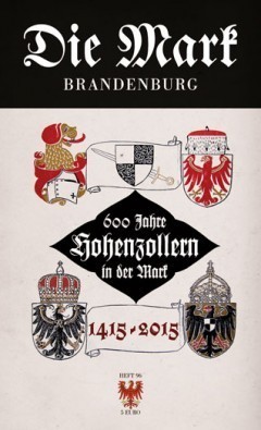 Nr. 96 600 Jahre Hohenzollern in der Mark. 1415-2015